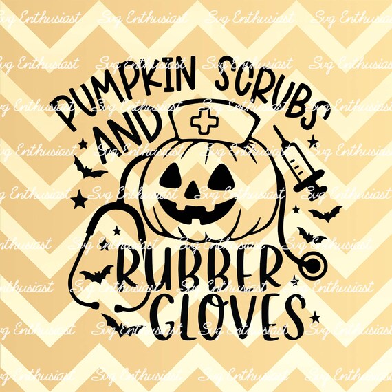 Pumpkin scrubs and rubber gloves SVG, Halloween Nurse SVG, Spooky nurse sublimation,  Iron on file, Funny Halloween shirt