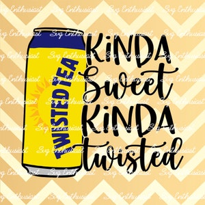 Kinda sweet kinda twisted SVG, Funny shirt, Cans SVG, Funny SvG, Mom SVG, Cricut, Cuttable files, Iron on file, Cricut, Dxf,