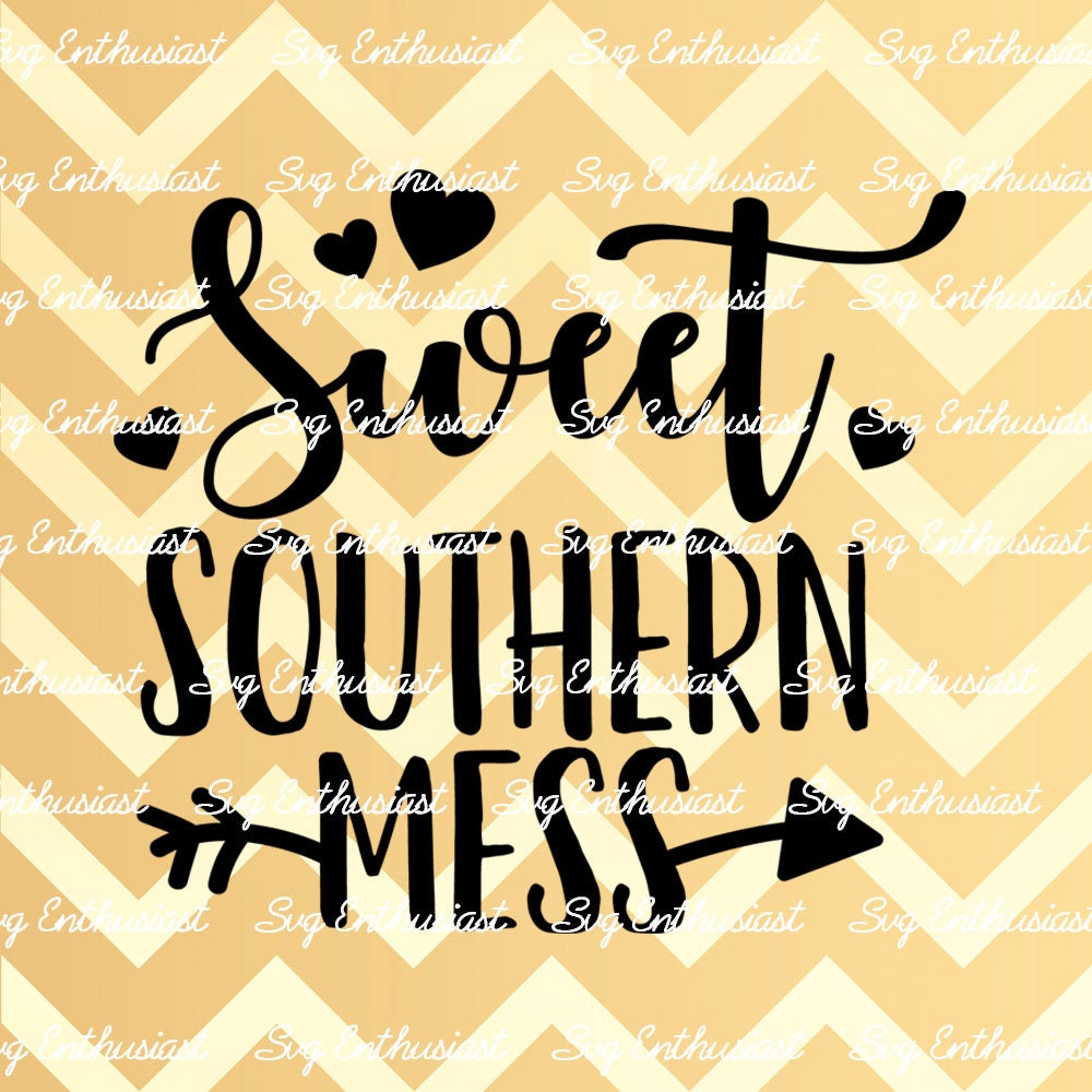 Free Free 140 Sweet Southern Mess Svg SVG PNG EPS DXF File