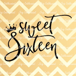 Sweet 16 SVG, 16th SVG, Sixteen Birthday SVG, 16th Birthday Svg, Crown Svg, Tiara Svg, Birthday Cut Files, Clip Art, Vector, Svg Sayings