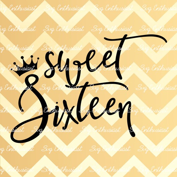 Sweet 16 SVG 16th SVG Sixteen Birthday SVG 16th Birthday Etsy