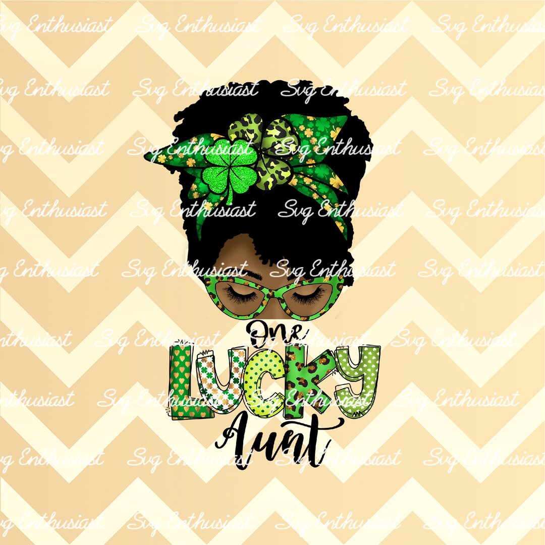One Lucky Aunt PNG, African Aunt Skull Digital Download, St Patrick Day 