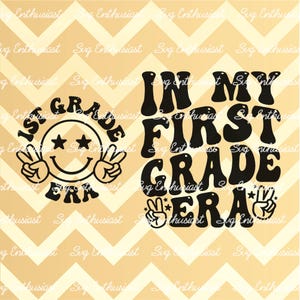 In my first grade era SVG, Back to school SVG, 1st grader SVG, Iron on file, Cut file for personal and commercial use.