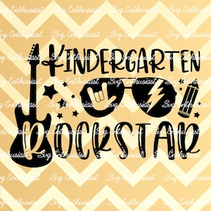 Kindergarten Rockstar SVG, School SVG, Graduation SVG, Kindergarten SvG, Iron on file, Cuttable file, Dxf,  Vinyl, Eps, Cut Files, Clip Art