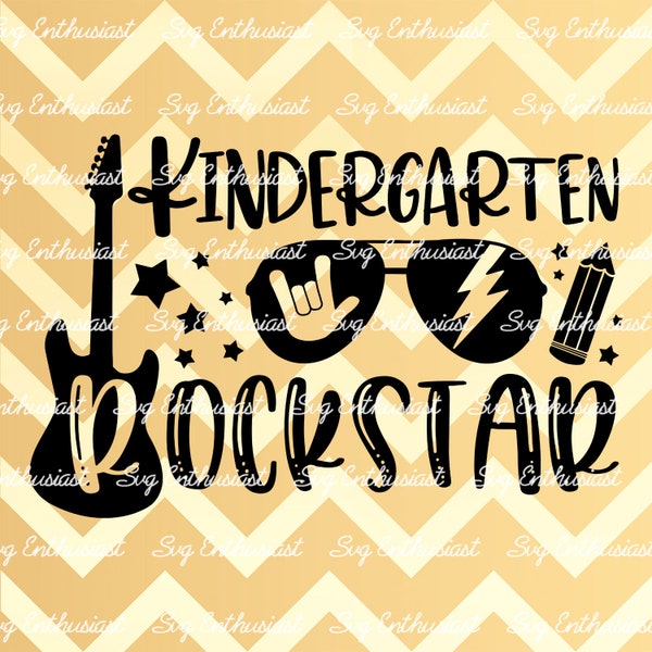 Kindergarten Rockstar SVG, School SVG, Graduation SVG, Kindergarten SvG, Iron on file, Cuttable file, Dxf,  Vinyl, Eps, Cut Files, Clip Art