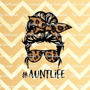 Aunt life messy bun SVG, Layered Aunt bun headband SVG, Leopard print SVG, Aunt leopard SvG, Cricut, Iron on file, Cuttable file