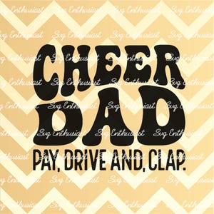 Cheer Dad SVG, Pay Drive and Clap SVG, Funny Cheer SVG, Cheerleading SVG, Bügeldatei, Schnittdatei für den persönlichen und kommerziellen Gebrauch
