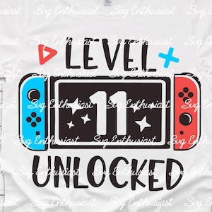 Level 11 Unlocked Birthday SVG, 11th Birthday Gamer Svg, 11 years Old birthday Shirt Svg, Kids Svg, Digital File For Cricut and sublimation