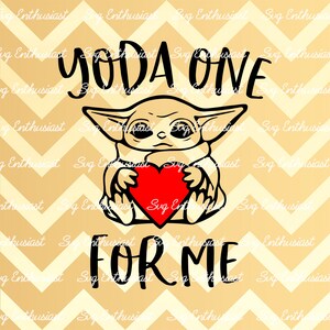 Yoda one for me SVG, Baby yoda SVG, Couple matching shirts, Valentine's day SVG, Cuttable Vector file, Iron on file