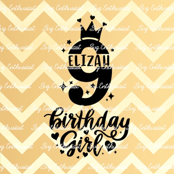 Birthday girl SVG, 9 years old SVG, Nine SVG, Nineth Birthday svg, 9th Birthday Svg, Birthday princess svg, Clip Art, Iron on file
