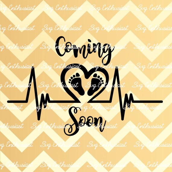 Download Coming Soon Svg Baby Svg Heartbeat Svg Baby Feet Clipart Etsy 3D SVG Files Ideas | SVG, Paper Crafts, SVG File