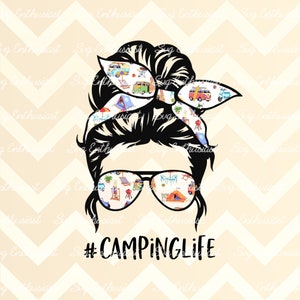 Camping life PNG, Camping mom PNG digital download, Summer Ready to press sublimation transfer, Messy bun and glasses design, Camper PNG