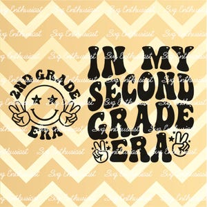 In my second grade era SVG, Back to school SVG, 2nd grader SVG, Iron on file, Cut file for personal and commercial use.