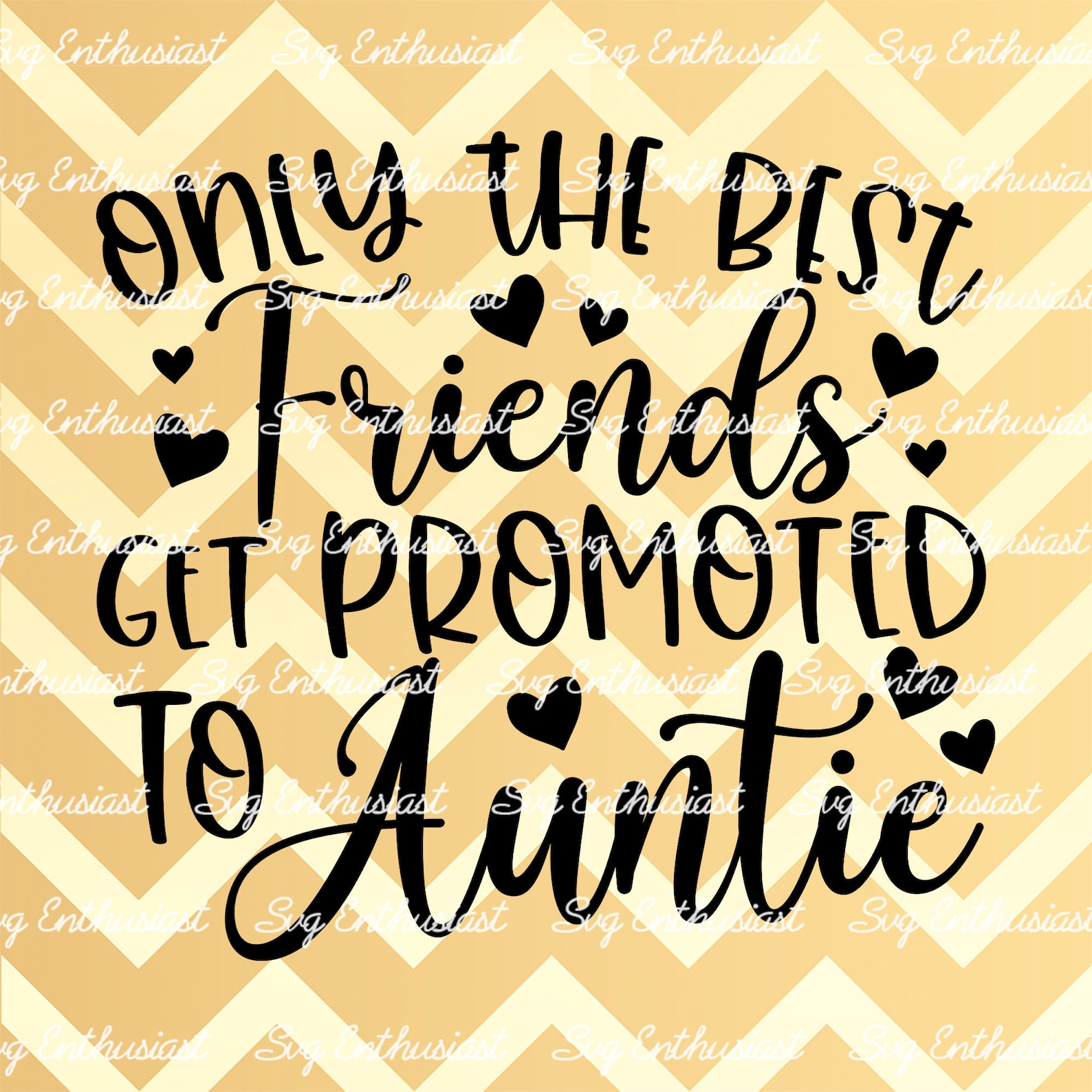 Only the Best Friends Get Promoted to Auntie SVG Auntie SVG Etsy