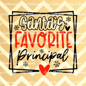Santa's favorite principal SVG, Christmas SVG, Principal SVG, Cuttable file, Iron on file, Clipart, Instant download