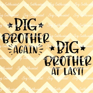 Big Brother wieder SVG, Big Brother endlich SVG, Brüder SvG, Baby SVG, Geschwister SvG, Cricut, Dxf, Png, Eisen auf Datei, Cuttable Datei