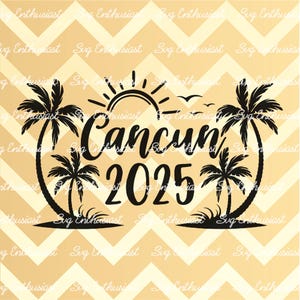 Cancun 2025 SVG, Summer SVG, Mexico SVG, Family trip SvG, Beach SvG, Instant download, Iron on file, Cuttable file