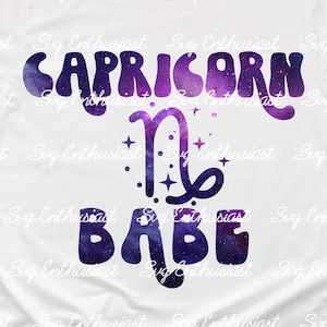 Capricorn babe SVG, Galaxy zodiac PNG sublimation transfer, Capricorn sign SVG, Iron on file, January girl Svg