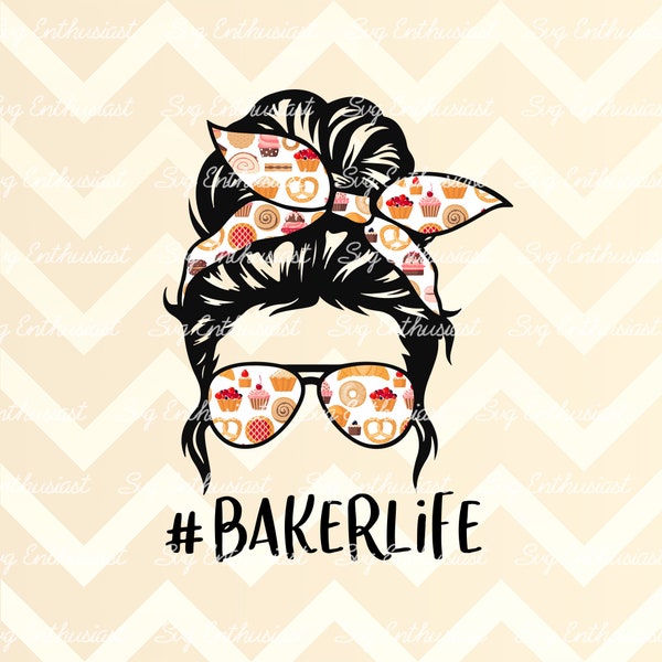 Baker life PNG, Baker PNG digital download, Baker life Ready to press sublimation transfer, Messy bun and glasses design