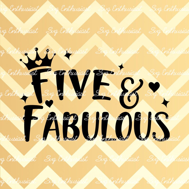 Five and Fabulous SVG 5th SVG fifth SVG 5th Birthday Svg 5 image 1.