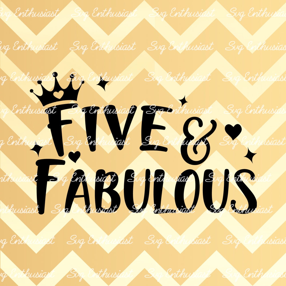 Download Five and Fabulous SVG 5th SVG fifth SVG 5th Birthday Svg 5 ...