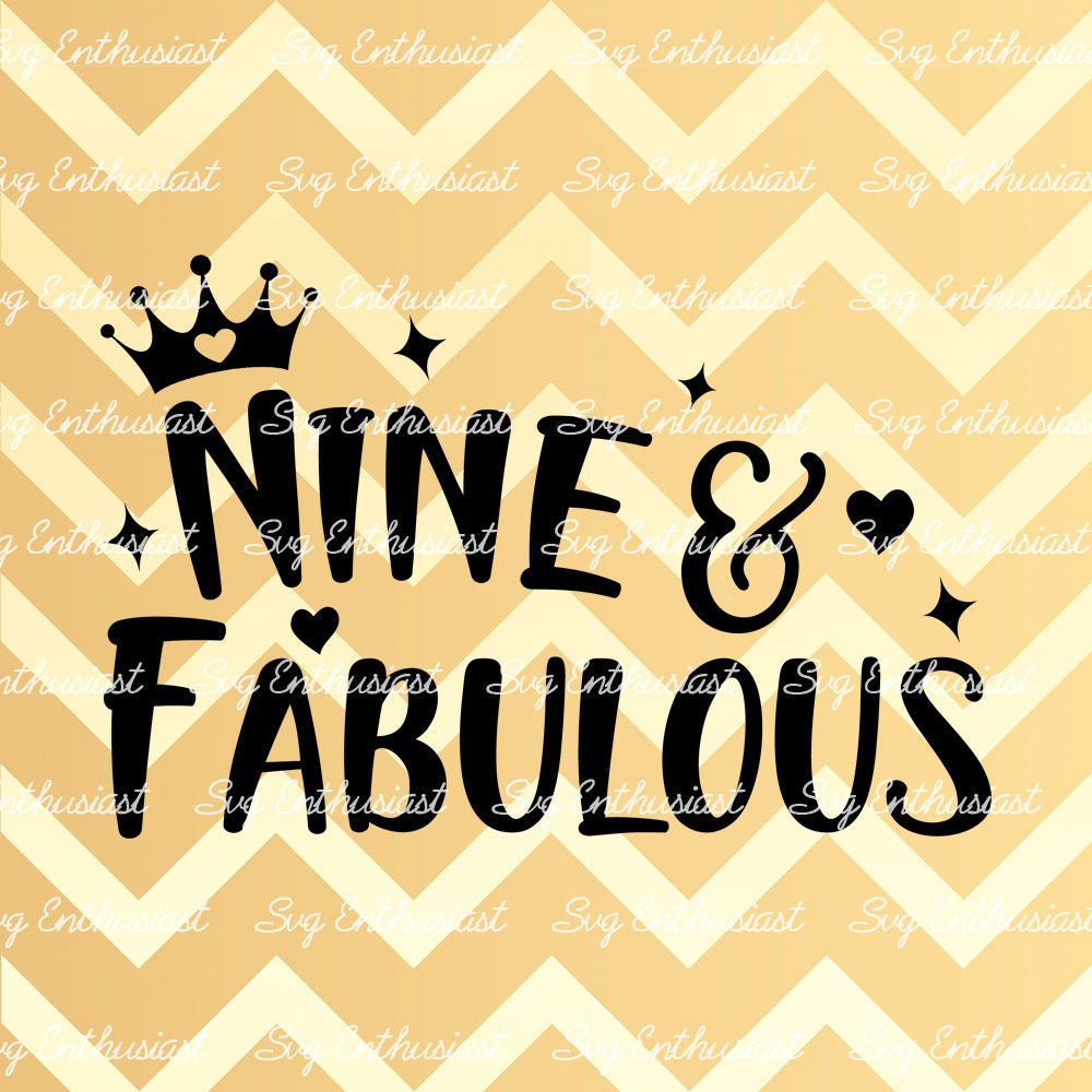 Download Nine and Fabulous SVG 9th SVG Ninth SVG 9th Birthday Svg 9 | Etsy