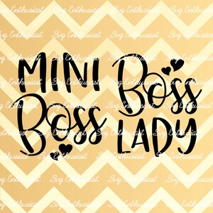 Boss Lady SVG, Mini boss SVG, Boss baby SvG, Baby Girl SvG, Mom and daughter SvG, Cricut Explore, Cuttable Vector file, Iron on file