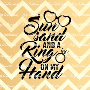 Sabbia solare e un anello sulla mia mano SVG, Appena sposato SVG, Luna di miele Svg, Sposa SvG, Mr e Mrs Svg, Taglia file, Clip Art, Vector, Ferro in archivio
