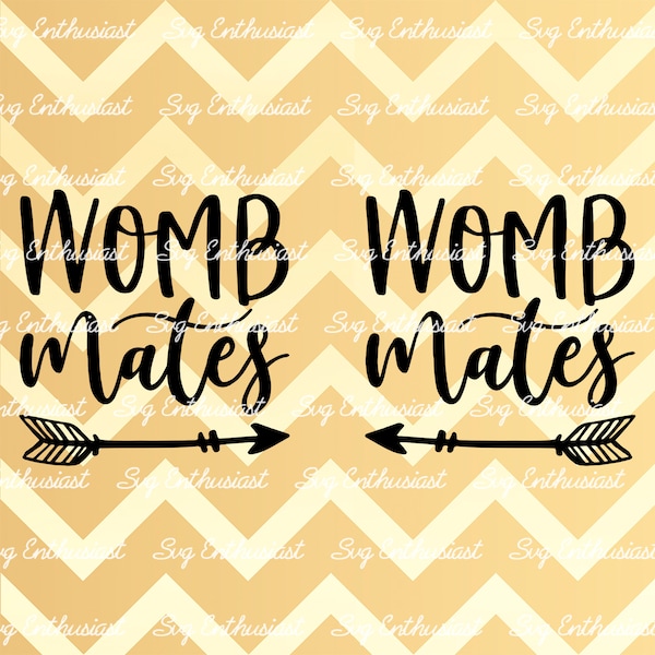 Womb mates SVG, born together SVG, Twins SVG, Siblings SvG, Funny Svg, Mom, Iron on file, Cuttable file, Clip Art, Vector, Mom Svg