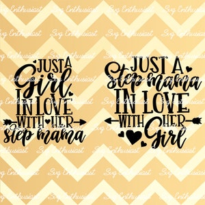 Gewoon een meisje verliefd op haar stap Mama SVG, gewoon een stap Mama verliefd op haar meisje SVG, baby, Cricut, Cuttable vector bestand, opstrijkbare bestand