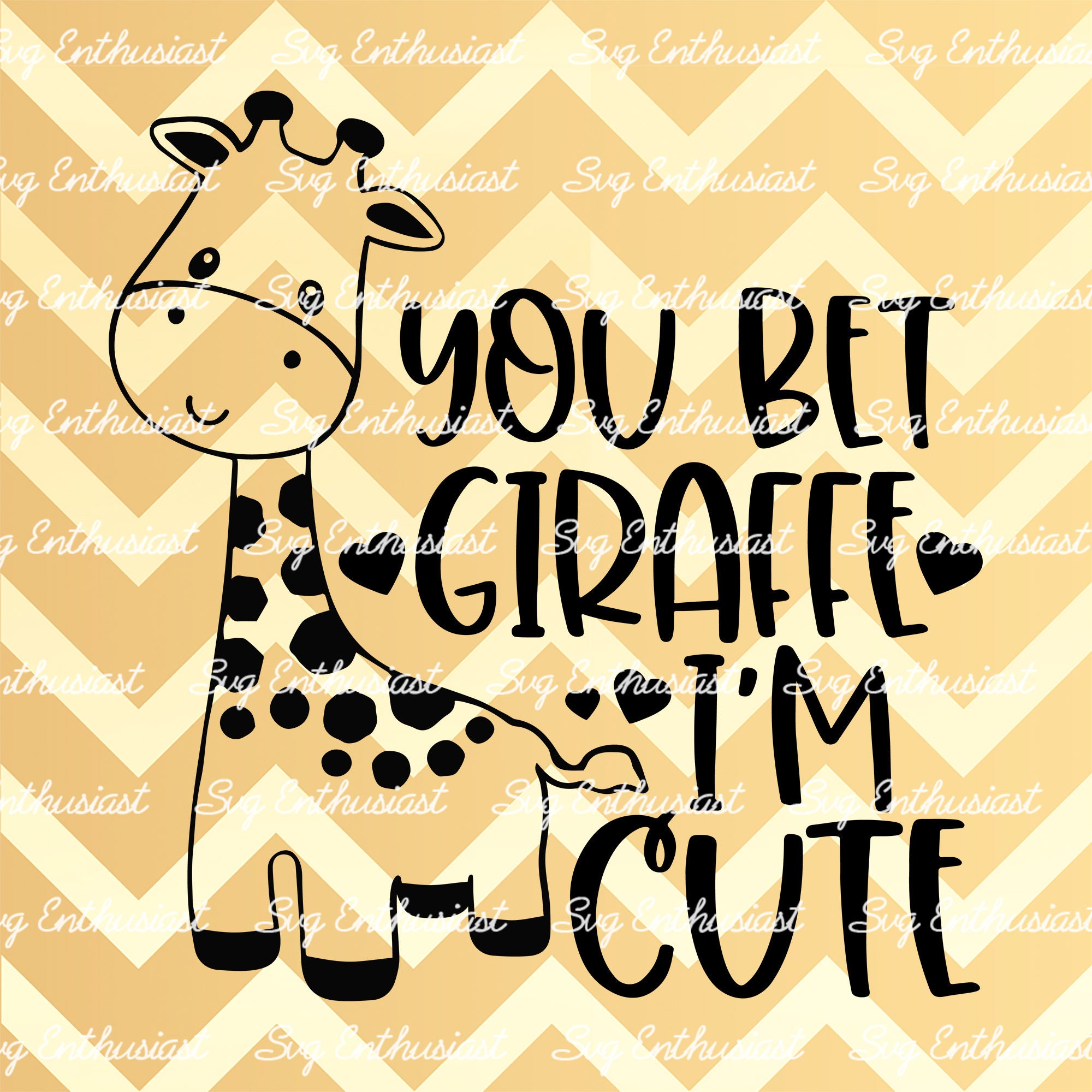 You Bet Giraffe I'm Cute SVG Kids SVG Cute Baby SVG - Etsy