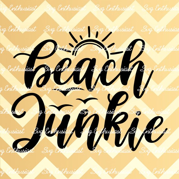 Download Beach Junkie Svg Summer Svg Sunshine Svg Vacation Svg Etsy