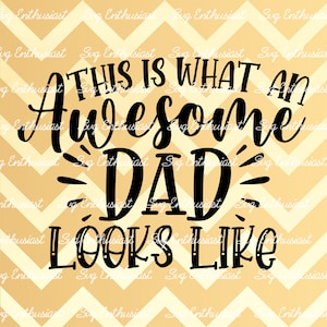 Dit is wat een geweldige vader eruit ziet ALS SVG, Vaderdag SVG, Iron on file, Cuttable bestand, Instant download, Clip Art