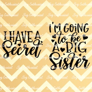 Tengo un SVG secreto, voy a ser una hermana mayor SVG, hermana mayor SvG, Little Mister svg, hermano hermano svg, Cricut, Hierro en archivo, PNG