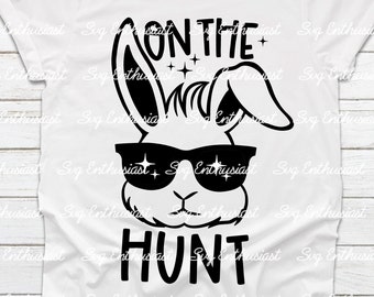 On the hunt SVG, Easter bunny SVG, Hoppy Easter Svg, Bunny wearing sunglasses SVG, Cricut, Iron on file, Instant download, kids png