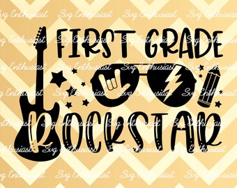 First grade Rockstar SVG, School SVG, Graduation SVG, 1st grade SvG, Iron on file, Cuttable file, Dxf,  Vinyl, Eps, Cut Files, Clip Art