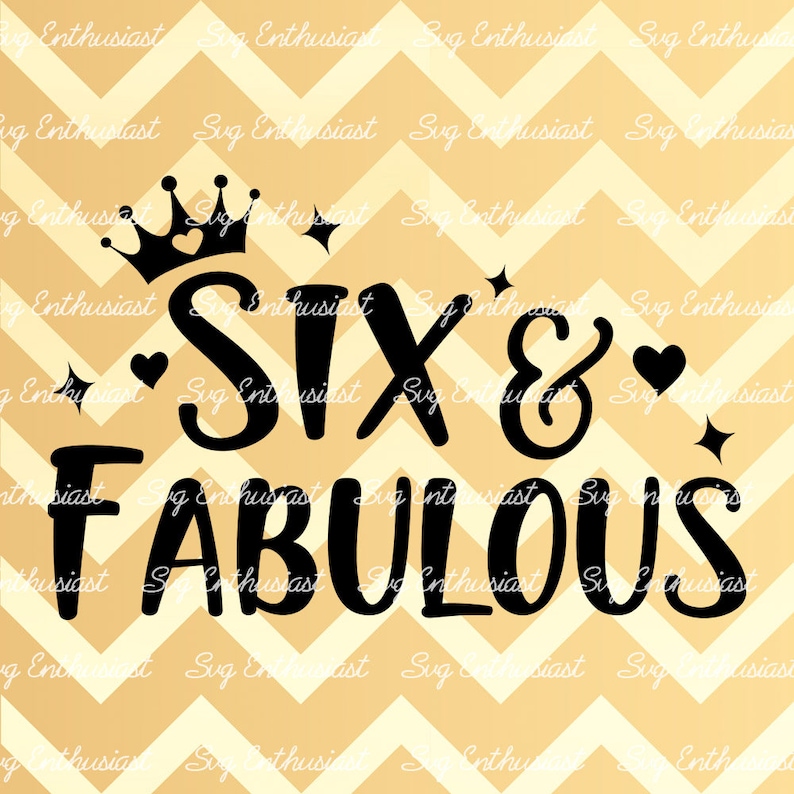 Download Six and Fabulous SVG 6th SVG Sixth SVG 6th Birthday Svg 6 ...