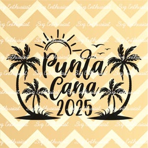 Punta Cana 2025 SVG, Summer SVG, Dominican Republic SVG, Family trip SvG, Beach SvG, Instant download, Iron on file, Cuttable file