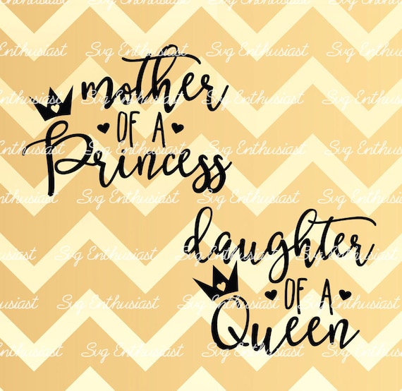 Free Free 306 Mother Of A Princess Svg SVG PNG EPS DXF File