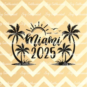 Miami 2025 SVG, Sommer SVG, Florida SVG, Familienreise SvG, Strand SvG, Sofortiger Download, Bügelbild, schneidbare Datei