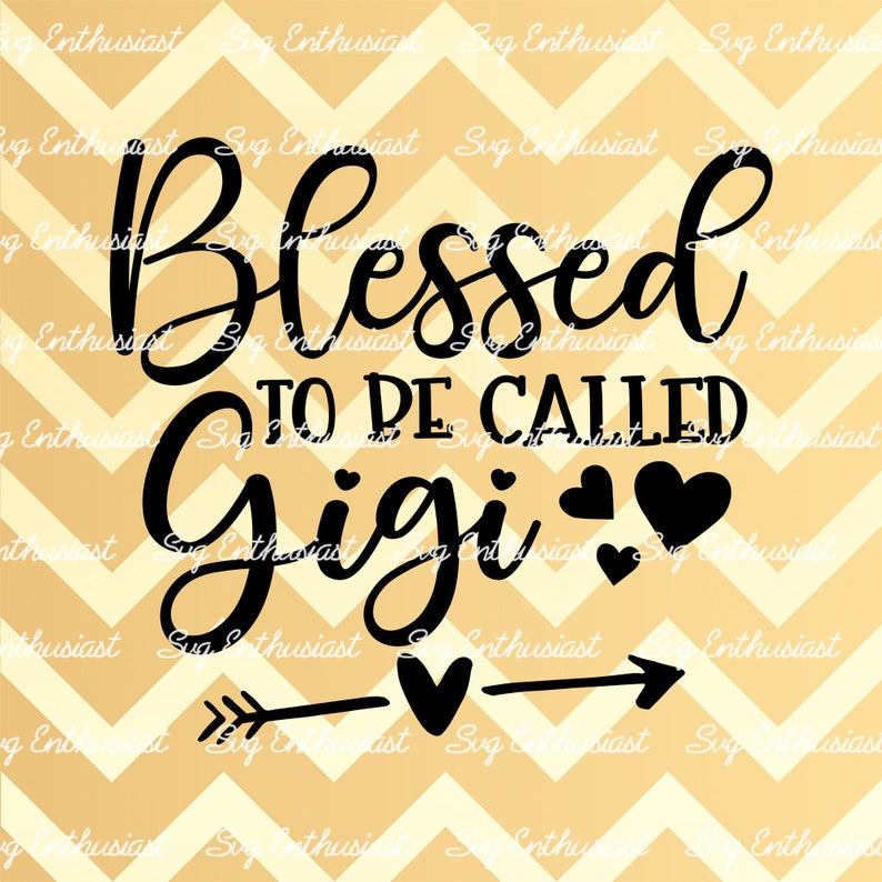 Free Free 262 Blessed Gigi Svg SVG PNG EPS DXF File
