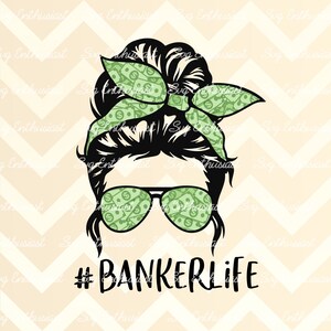 Banker life PNG, Banker PNG digital download, Banker life Ready to press sublimation transfer, Messy bun and glasses design
