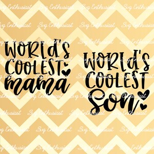 World's coolest Mama SVG, World's coolest son SVG, Baby Boy, Cricut Explore, Cuttable Vector file, Iron on file