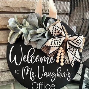 Personalized round wooden door sign / Wooden door hanger teacher appreciation / personalized office sign / black welcome sign / office door