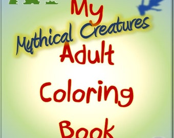 Printable Adult Coloring Book, Mythical Creatures, Fantasy, Fairy Tale, Instant Download PDF, Printable