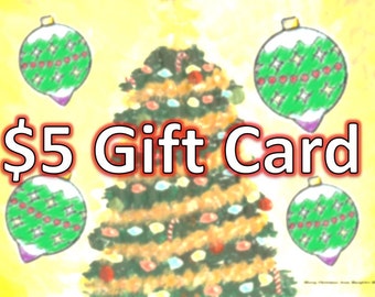 Gift Card, Gift Certificate for Five Dollars CAD, instant download, no printing required