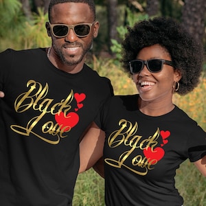 Black Love tshirt- Love Shirt - Matching Couple Shirts - Anniversary Shirt - black love couple shirts - gift for her - gift for him