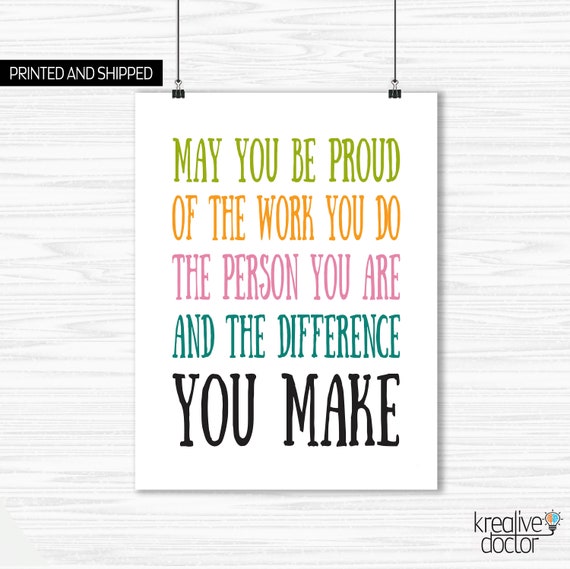 May You Be Proud of the Work You Do Art Print Office Decor image