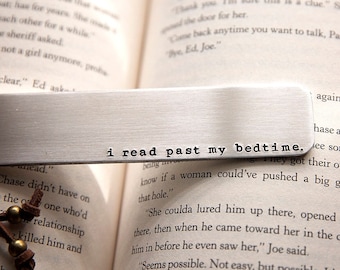 I Read Past My Bedtime Aluminum Bookmark | Hand Stamped | Book Lover Birthday Gift