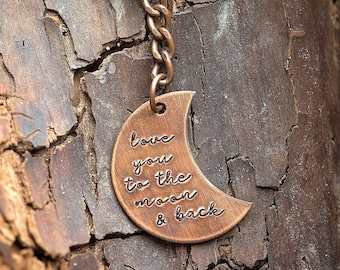 I Love You to the Moon and Back Key Chain | Valentine's Day Anniversary Gift | Cursive Hand Stamped Copper Key Ring | Gifts for Her